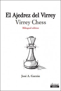 Portada libro: El ajedrez del virrey - José Antonio Garzón 